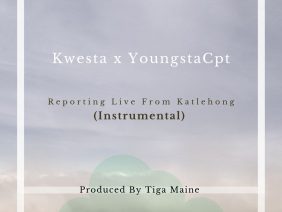 Kwesta x YoungstaCpt – Reporting Live From Katlehong Instrumental Remake [Produced By Tiga Maine]