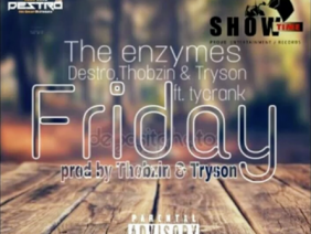 The Enzymes T.N.G_Ft. Tycrank [Friday]