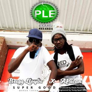 Beigg lloyds x African – Super Good (Prod By Chuck Floorless)