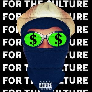FOR THE CULTURE – EP