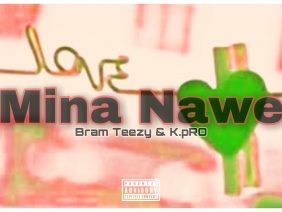K.pRO drops a new banger called Mina Nawe