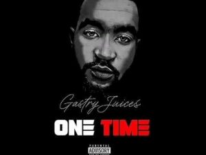 Gastry Juicez SA dropped a new song last week Friday and it’s fire.