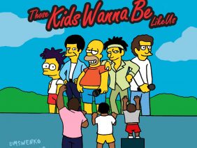 Those Kids Wanna Be Like Us
