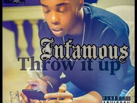 Infamous – Throw it up
