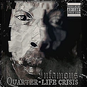 Infamous – Quarter-life Crisis mixtape