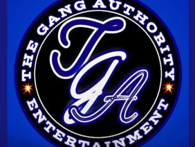 WELCOME  “THE GANG AUTHORITY ENTERTAINMENT”