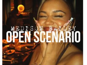 madison bailey/open scenario