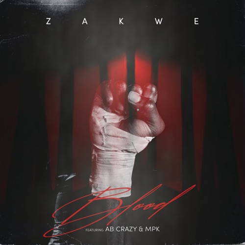 Zakwe Rapper Zakwe Just Dropped A New Single 'Blood' Ft. AB Crazy & MPK [Listen ...