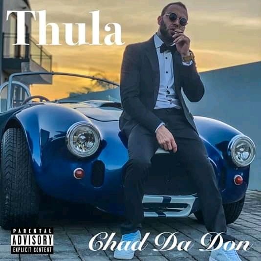 Chad Da Don Drops New 'Thula' Single [Listen] | HYPE Magazine